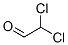 CAS#: 79-02-7， Dichloroacetaldehyde