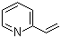 2-Vinylpyridine molecular structure (CAS 100-69-6)