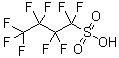 structure of CAS# 375-73-5, Perfluorobutanesulfonic acid;1,1,2,2,3,3,4,4,4-Nonafluoro-1-butanesulfonic acid; 1-Perfluorobutanesulfonic acid; Eftop FBSA; Nonafluoro-1-butanesulfonic acid; Nonafluorobutanesulfonic acid